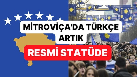 Kosova'nın Kuzey Mitroviça Belediyesi'nde Türkçe "Resmi Kullanımda Dil" Statüsüne Alındı