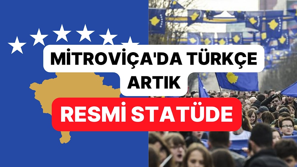 Kosova'nın Kuzey Mitroviça Belediyesi'nde Türkçe "Resmi Kullanımda Dil" Statüsüne Alındı