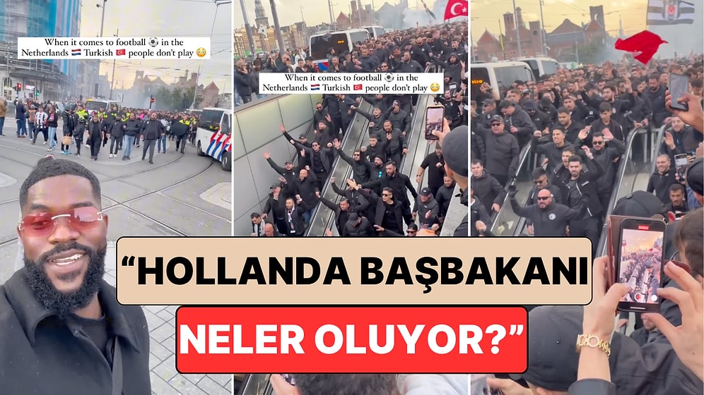 Hollanda'da Bir Adam Beşiktaş-Ajax Maçı Öncesi Stada Giden Türklerin Coşkusunu Şaşkınlıkla Paylaştı