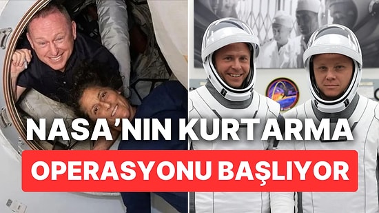 NASA'nın Uzayda Mahsur Kalan Astronotları Kurtarma Görevi Başlıyor