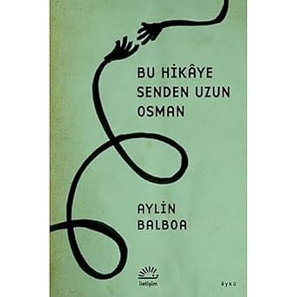 Bu Hikaye Senden Uzun Osman - Aylin Balboa