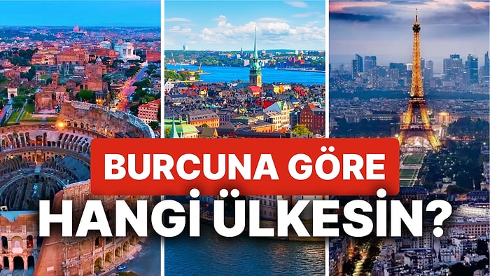 Burcuna Göre Hangi Ülkesin?