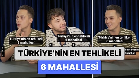 O Mahalle Nasıl Listede Olmaz? Türkiye'nin En Tehlikeli 6 Mahallesi