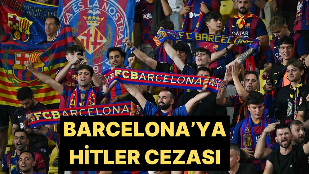 Barcelona'ya UEFA'dan Nazi Dönemi Sembolü Nedeniyle Ceza Geldi