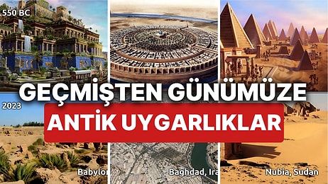 Binlerce Yıl Öncesinden Bugüne! Antik Uygarlıklardan Geriye Kalanlar!