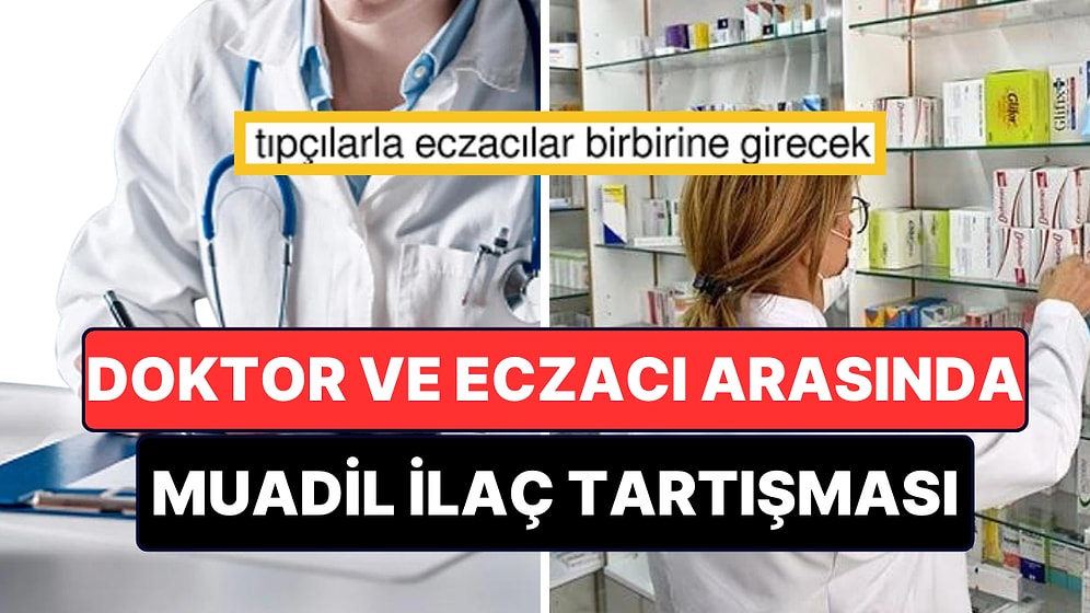 Hastasına Yazdığı Reçetenin Dışında İlaç Verilmesine Tepki Gösteren Doktorun Paylaşımı Eczacıları Kızdırdı