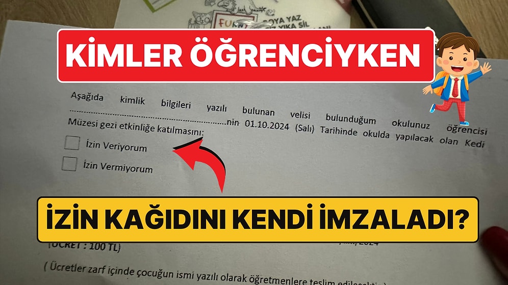 Çocuğunun Okuldan Getirdiği İzin Kağıdını Görünce Verdiği Tepkiyle Hepimizi Öğrencilik Yıllarına Götüren Veli