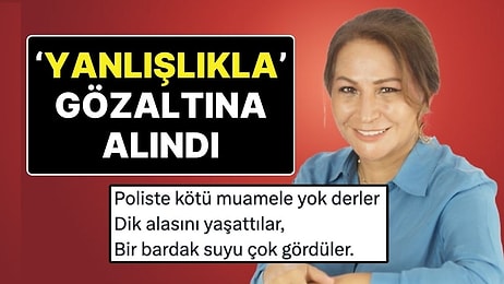 Karar Yazarı Elif Çakır ‘Yanlışlıkla’ Gözaltına Alındı