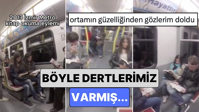 Böyle Dertlerimiz Varmış: 2013 Yılında Gerçekleşen Metroda Kitap Okuma Eylemi Yeniden Hatırlandı