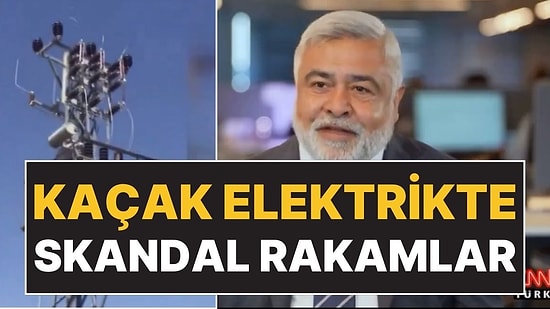 Güneydoğu'ya Elektrik Veren Şirketten Açıklama: "Bir Ülke Kadar Kaçak Elektrik Kullanılıyor"