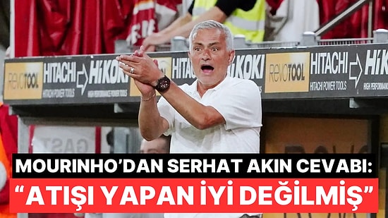 Jose Mourinho, Serhat Akın Sorusuna İlginç Bir Cevap Verdi Sonra Uyardı