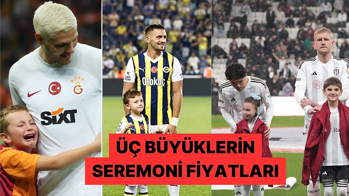 Üç Büyüklerin Maç Öncesi Seremonilerine Katılmak Ne Kadar?