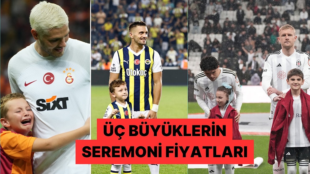 Üç Büyüklerin Maç Öncesi Seremonilerine Katılmak Ne Kadar?