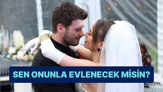 Sen Onunla Evlenecek misin?