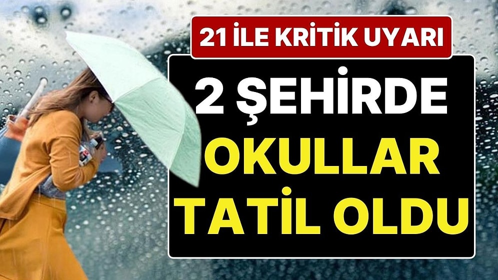 Meteorolojinin Sarı Kodla Uyardığı Bartın ve Zonguldak'ta Okullar Tatil Edildi: 20 Şehir İçin Daha Uyarı Var!