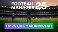 Football Manager 25'in Çıkış Tarihi Belli Oldu: FM25 Fazla Bekletmeyecek