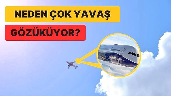 6. Uçaklar Neden Gökyüzünden Bakıldığında Çok Yavaş İlerliyormuş Gibi Gözükür?