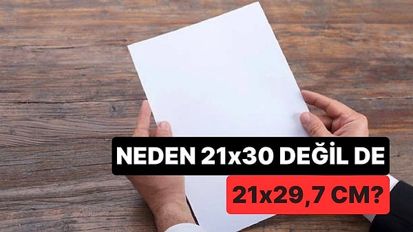 7. Arkasındaki Matematik Hayret Verici: A4 Kağıtları Neden 20x30 Değil de 21x29,7 cm Boyutunda?