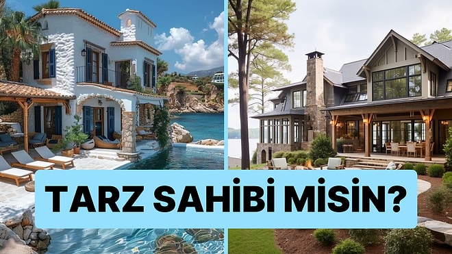 Seçtiğin Evlere Göre Tarz Sahibi Biri misin?