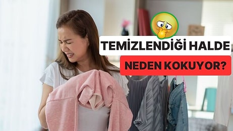 Kokusu Burnumuza Geldi: Kıyafetlerimiz Tam Olarak Kurumadığında Neden Çok Kötü Bir Koku Yayar?