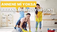 Temizlik Alışkanlıklarına Göre Annene mi Yoksa Babana mı Benziyorsun?
