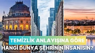 Temizlik Anlayışına Göre Hangi Dünya Şehrinin İnsanısın?