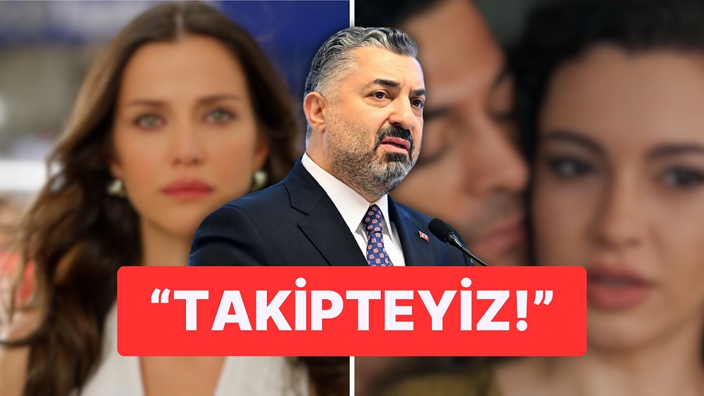 "Takipteyiz!": RTÜK Başkanı Ebubekir Şahin'den Diziler ile İlgili Yeni Açıklama!