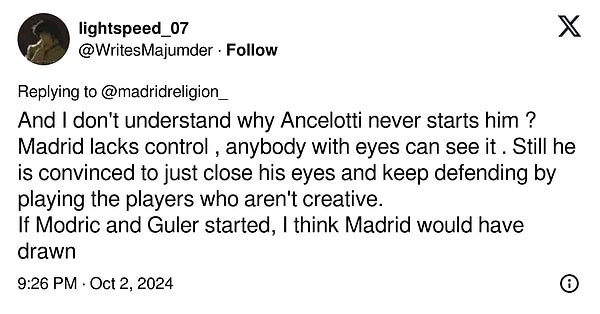 "Ve Ancelotti'nin onu neden hiç başlatmadığını anlamıyorum? Madrid kontrolden yoksun, gözleri olan herkes bunu görebilir. Hala gözlerini kapatmaya ve yaratıcı olmayan oyuncuları oynatarak savunmaya devam etmeye ikna olmuş durumda.  Eğer Modric ve Güler başlasaydı, bence Madrid berabere kalırdı."