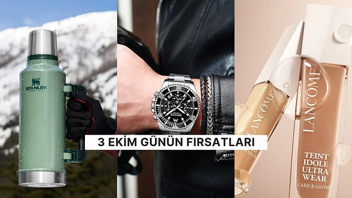 Bugün İndirimde Neler Var? Stanley Termoslardan Lancome Kapatıcıya 3 Ekim 2024 Günün Fırsatları