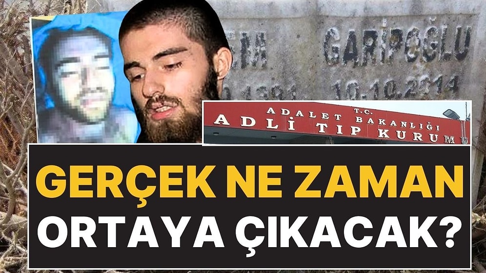 Mezar Açıldı: Cem Garipoğlu ile İlgili Gerçek Ne Zaman Ortaya Çıkacak?