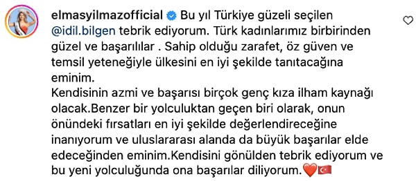 Yılmaz'ın "Türk kadınlarımız birbirinden güzel ve başarılılar. Sahip olduğu zarafet, öz güven ve temsil yeteneğiyle ülkesini en iyi şekilde tanıtacağına eminim" yorumu büyük beğeni topladı.