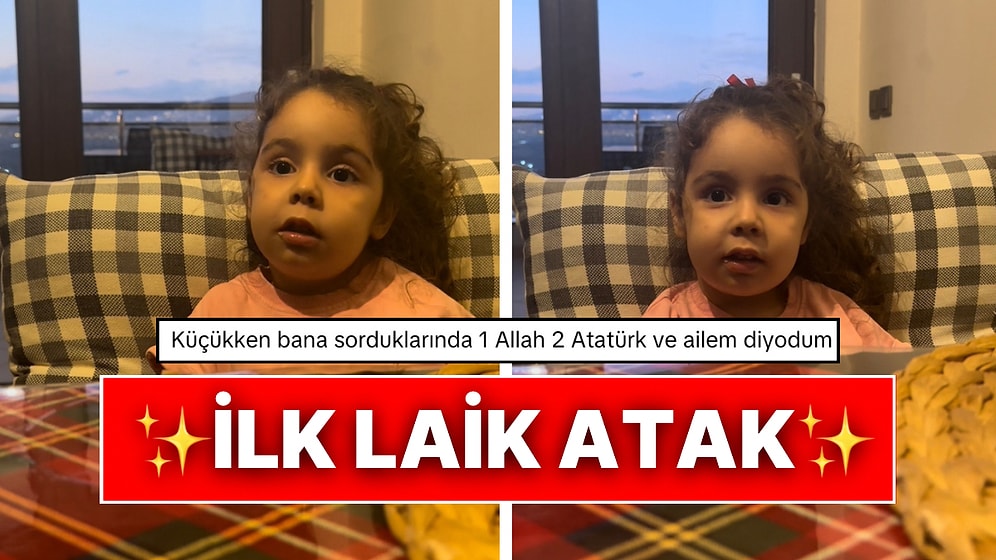 Aklına Atatürk’ü Çok Sevdiği Gelince Minik Bir Laik Atak Geçiren Dünyalar Tatlısı Kız