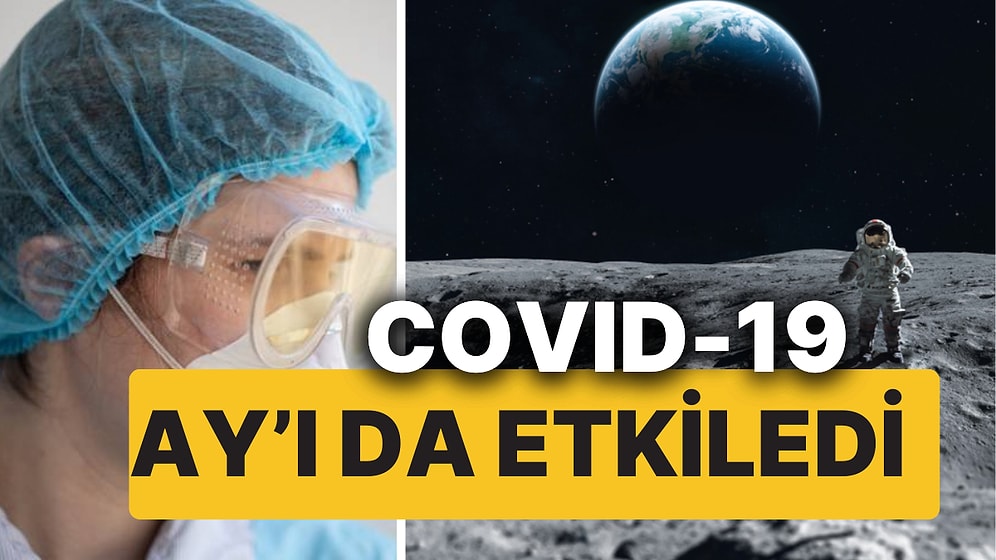 Covid-19 Karantinası Ay'ın Yüzeyini Etkilemiş Olabilir! NASA, Ay'ın Sıcaklık Düşüşünü Ölçümledi!