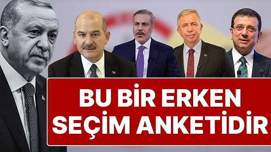 Erken Cumhurbaşkanlığı Seçimi Anketi: Recep Tayyip Erdoğan mı Ekrem İmamoğlu mu Mansur Yavaş mı?