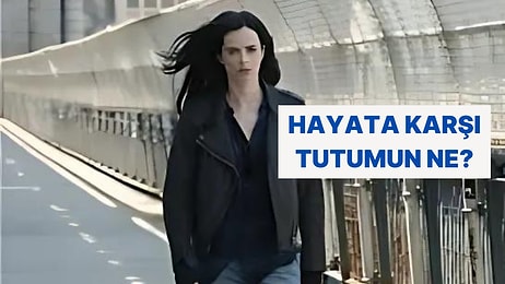 Senin Hayata Karşı Tavrın Ne?