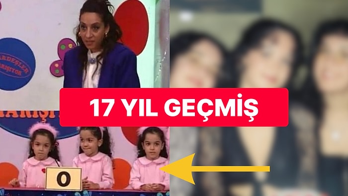 17 Yıl Geçmiş! Yabancı Damat Dizisindeki Üçüzlerin Son Halini Mutlaka Görmelisiniz