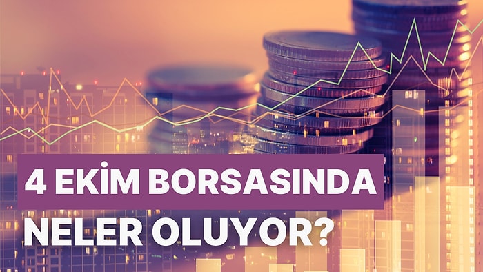 4 Ekim Borsasında Zirveye Oynayan Hisseler: Bugünün Kazananları Kimler?