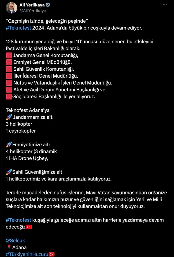 Yaşanan bu adli vakalar sonrasında jandarma ve polisin bağlı olduğu İçişleri Bakanı Ali Yerlikaya’dan TEKNOFEST paylaşımı geldi.