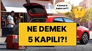 Aslında 4 Kapısı Olan Hatchback Otomobiller Nasıl Oluyor da ''5 Kapılı'' Olarak Pazarlanıyor?