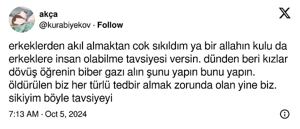 "Bir Allah'ın kulu da erkeklere insan olabilme tavsiyesi versin." 👇