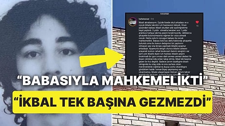 İstanbul'da Katledilen İkbal Uzuner'in Akrabası Anlattı: "Çocuğun Babası Bile Çocukla Mahkemelikti"