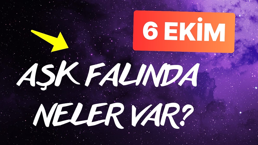 Burcuna Göre 6 Ekim Pazar Günü Aşk Falında Seni Neler Bekliyor?