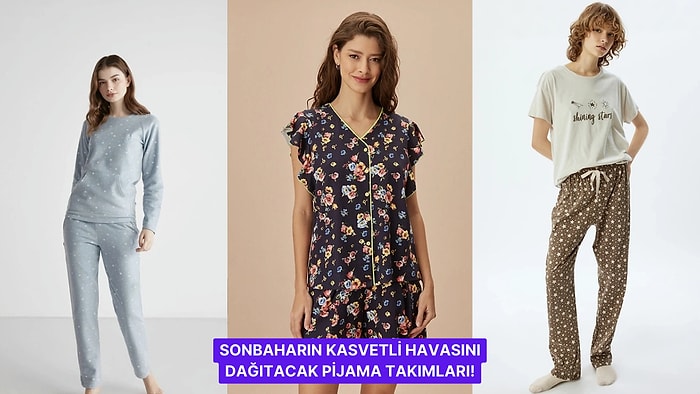 2024 Sonbaharının Serin Havasına Uygun Baharlık Pijama Takımları