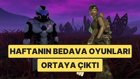 Steam Toplamları 630 TL'yi Bulan İki Beğenilen Oyun Epic Games Store'da Bedava Oluyor