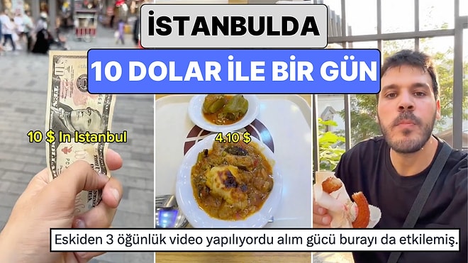 Dünyayı Yedi: İstanbul'u Gezen Bir Turist Sadece 10 Dolarla Geçirdiği Bir Gününü Paylaştı