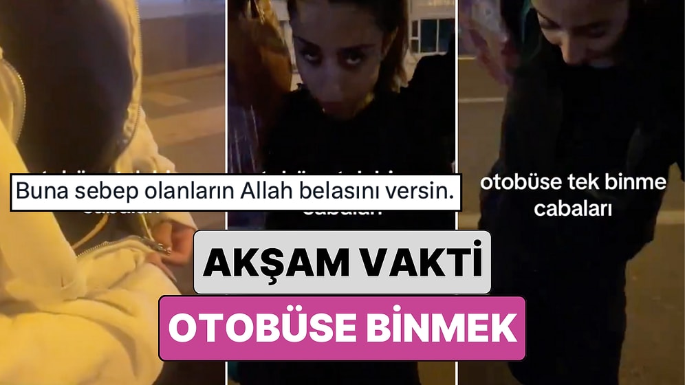 İki Genç Kız Akşam Vakti Otobüse Binerken Güvende Hissetmek İçin Erkek Kılığına Girdikleri Anları Paylaştı