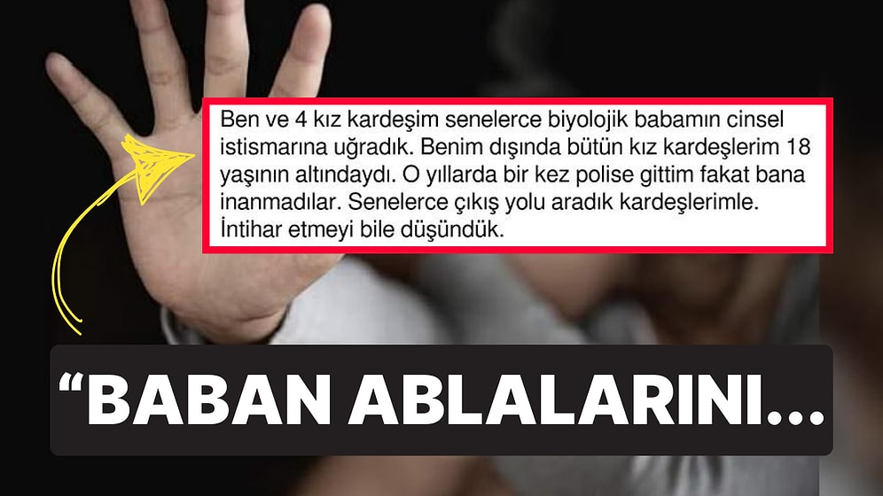 Kız Kardeşleriyle Birlikte Babasının Cinsel İstismarına Uğrayan Gazeteci, O Kan Donduran Süreci Anlattı