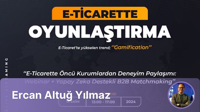 Oniki & Gamfed İşbirliğiyle Düzenlenen E-Ticarette Oyunlaştırma Webinarı