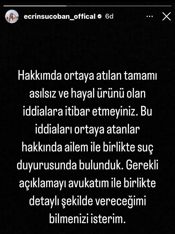 Çoban, "Hakkımda ortaya atılan tamamı asılsız ve hayal ürünü olan iddialara itibar etmeyiniz. Bu iddiaları ortaya atanlar hakkında ailem ile birlikte suç duyurusunda bulunduk. Gerekli açıklamayı avukatım ile birlikte detaylı şekilde vereceğimi bilmenizi isterim." açıklamalarında bulundu.