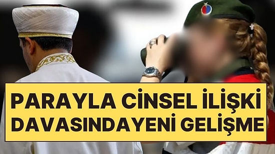 İmamla Kadın Astsubayın Para Karşılığı Cinsel İlişki Davasında İstenen Cezalar Belli Oldu